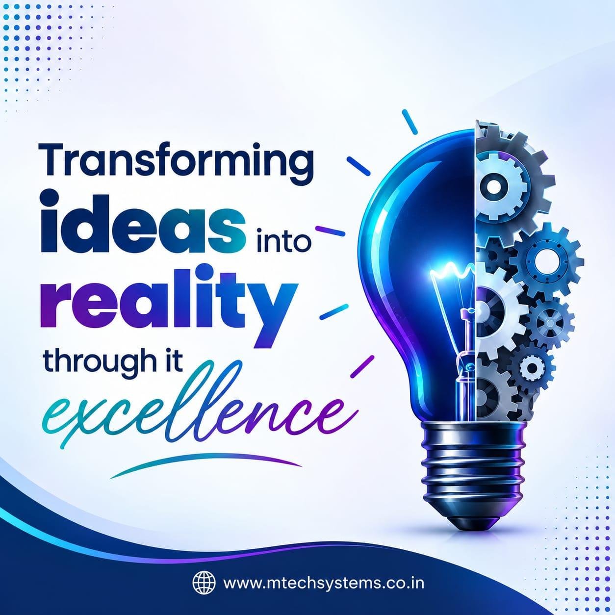 Transforming Ideas Into Reality Through IT Excellence